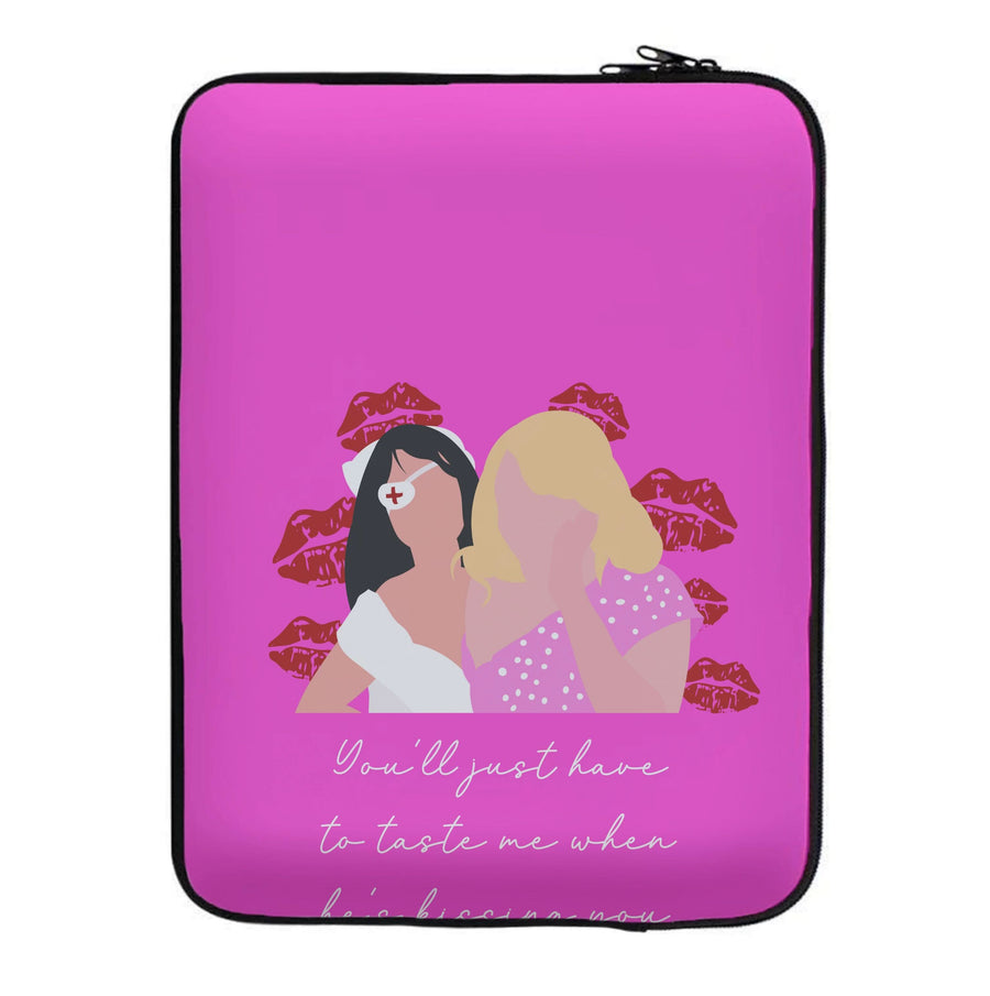 You'll Just Have To Taste Me Laptop Sleeve