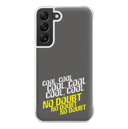 Cool Cool Cool No Doubt Grey - B99 Phone Case