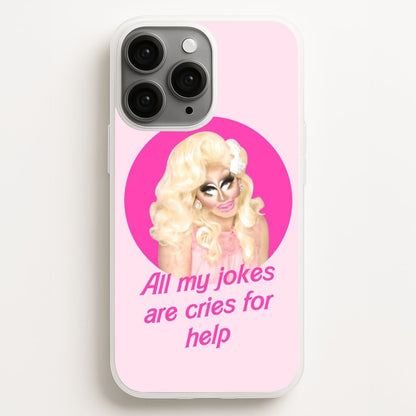 Trixie Mattel Jokes - Drag Queen's Drag Race Phone Case for iPhone, Samsung Galaxy and Google Pixel