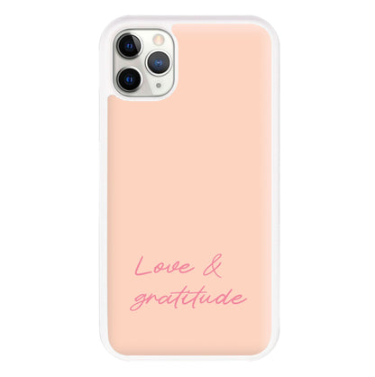 Love And Gratitude  Phone Case