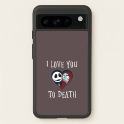 I Love You To Death Heart Google Pixel 8 Pro Case