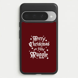 Merry Christmas You Filthy Muggle Google Pixel 10 Pro XL Case
