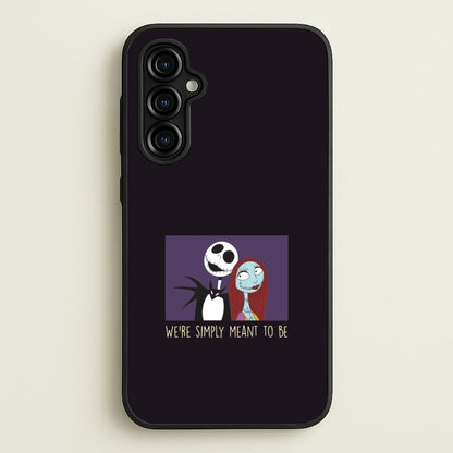 We're Simply Meant To Be  Galaxy A54 Case