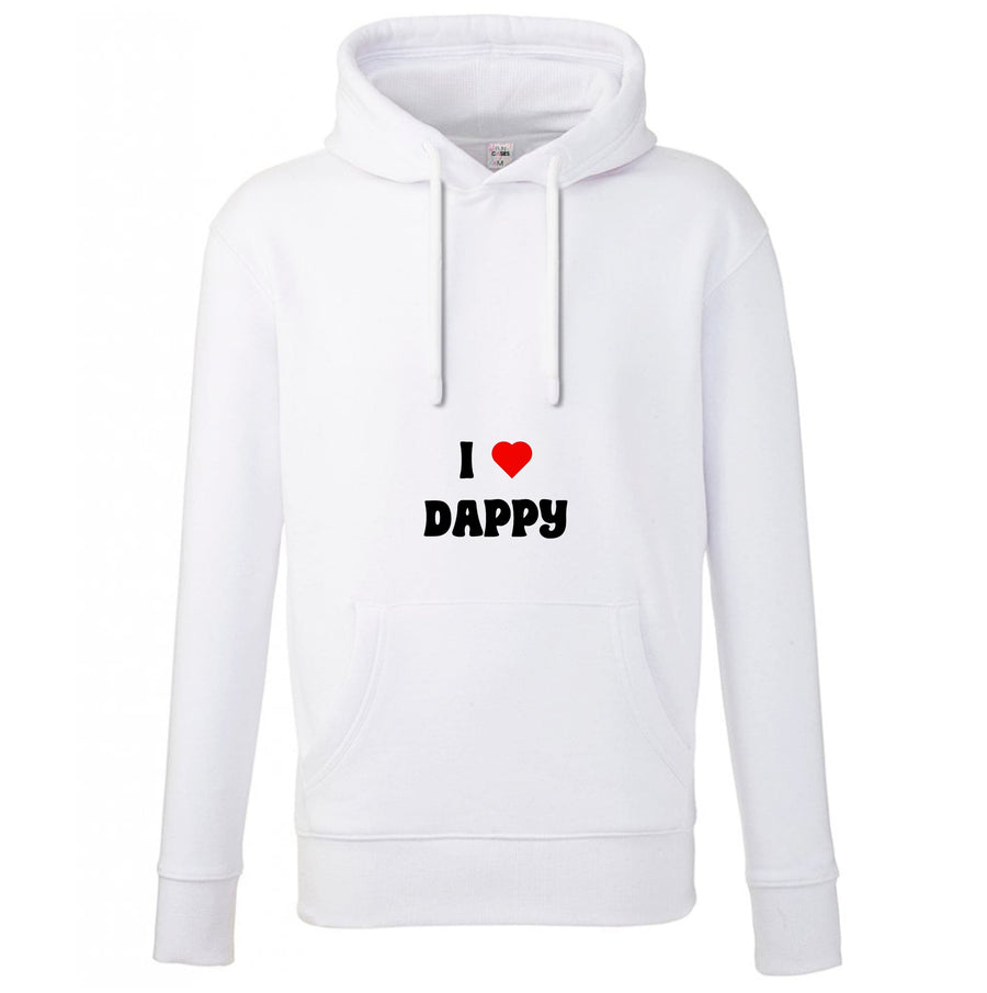 I Love Dappy - N-Dubz Hoodie