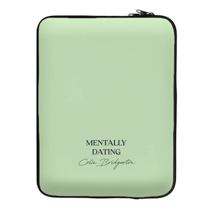 Mentally Dating Colin Bridgerton Laptop Sleeve