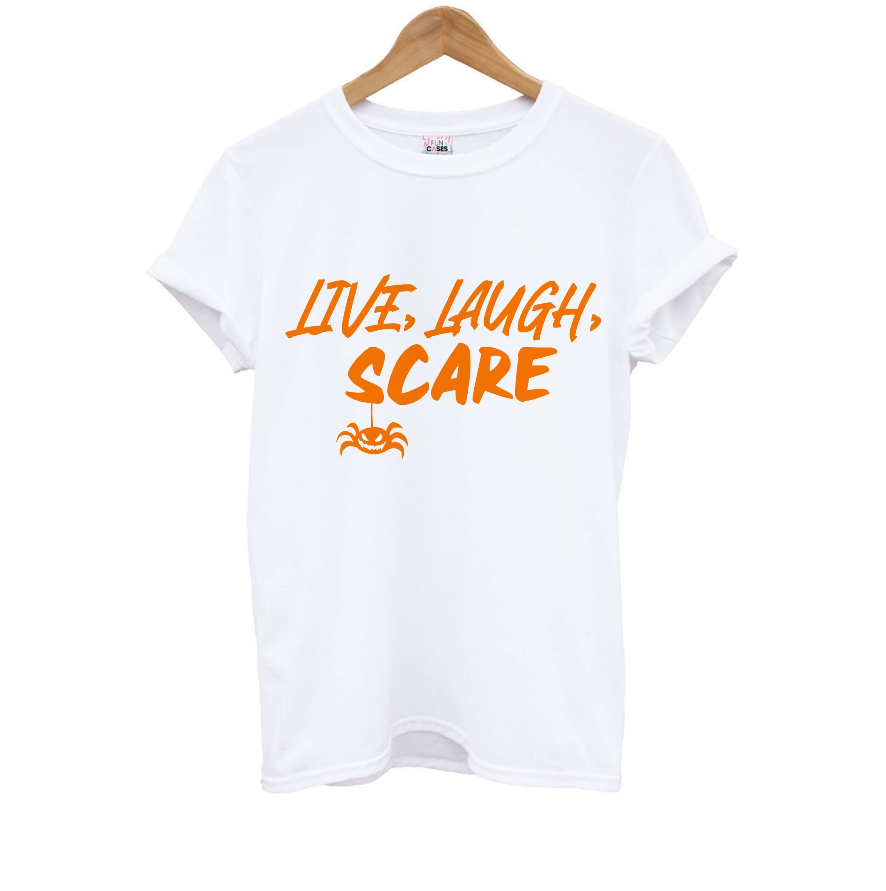 Live Laugh Scare Kids T-Shirt