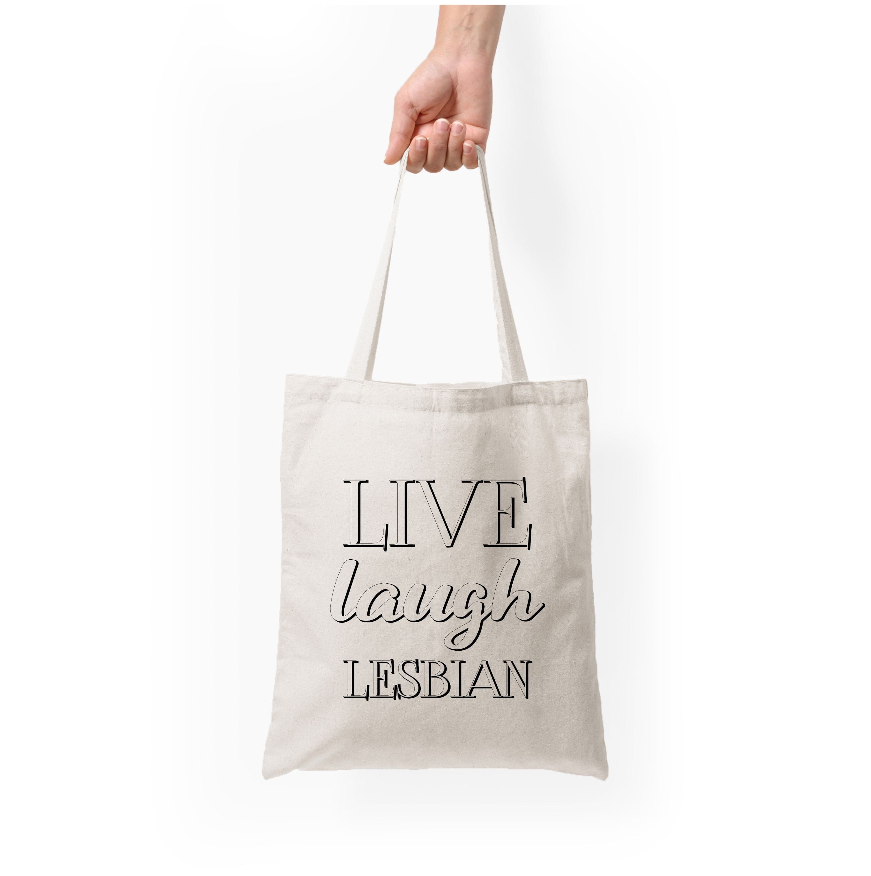 Live Laugh Lesbian - Pride Tote Bag