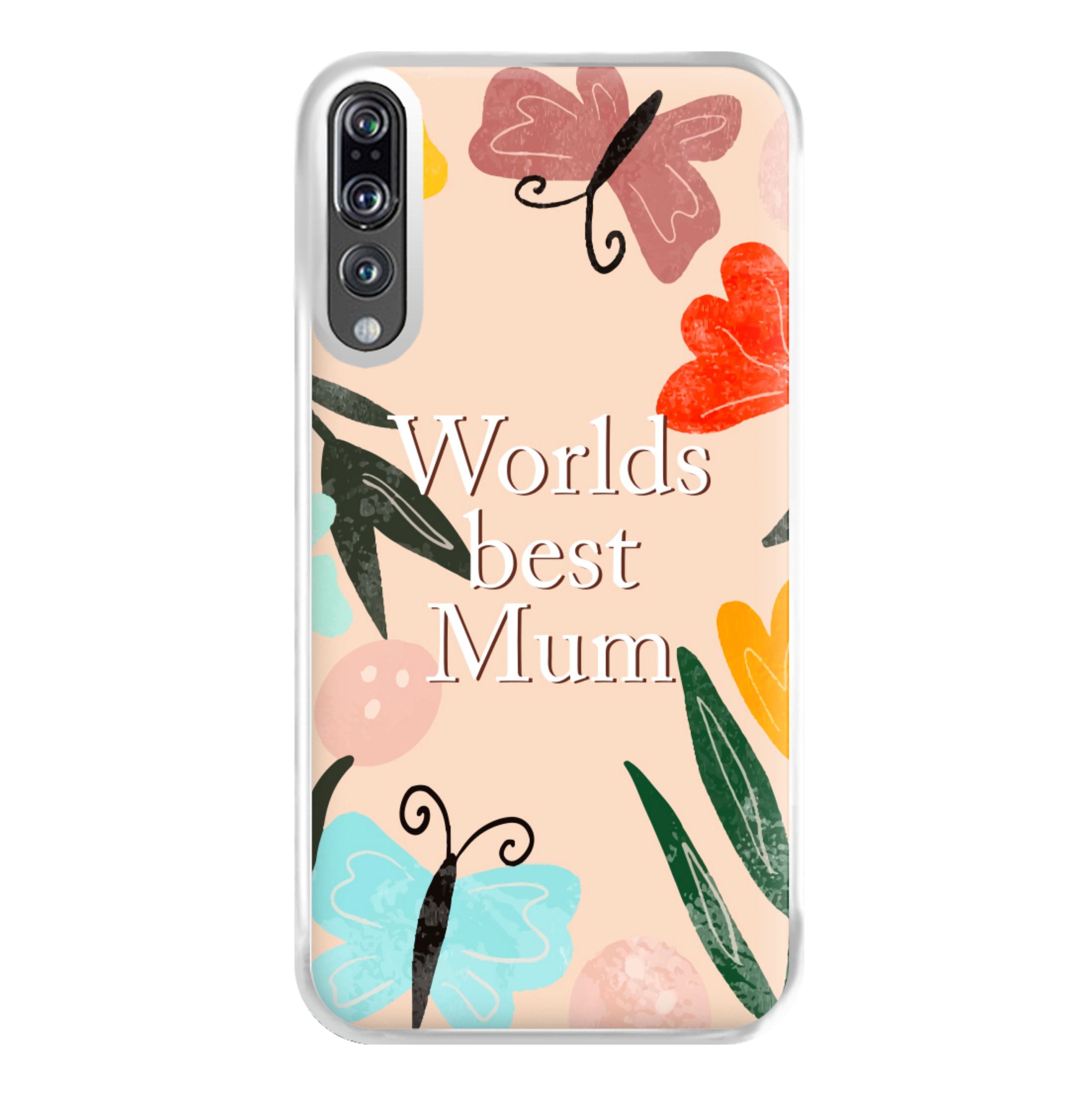 Worlds Best Mum - Floral Mother's Day Phone Case