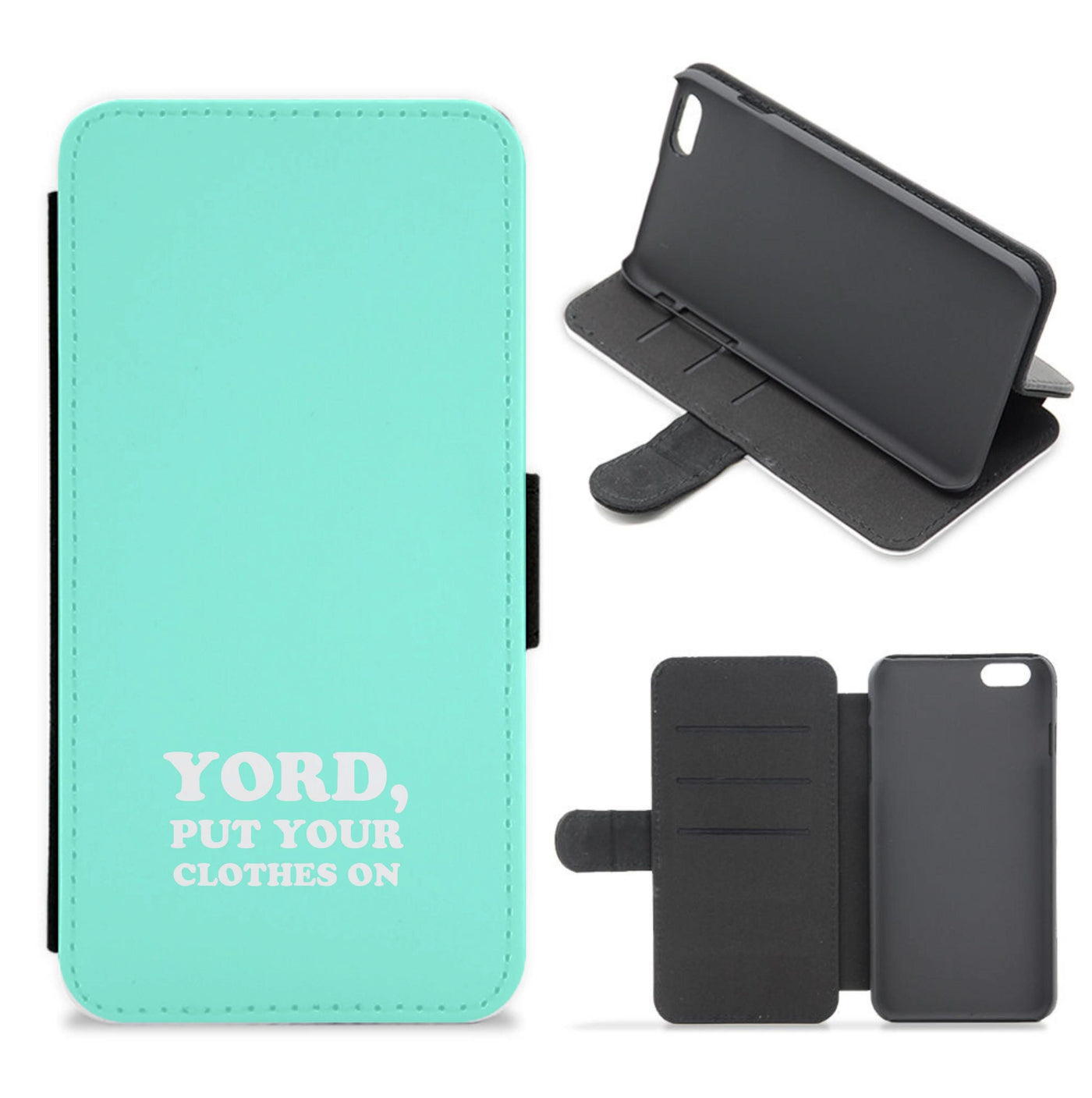 Yord, Put Your Clothes On Flip / Wallet Phone Case