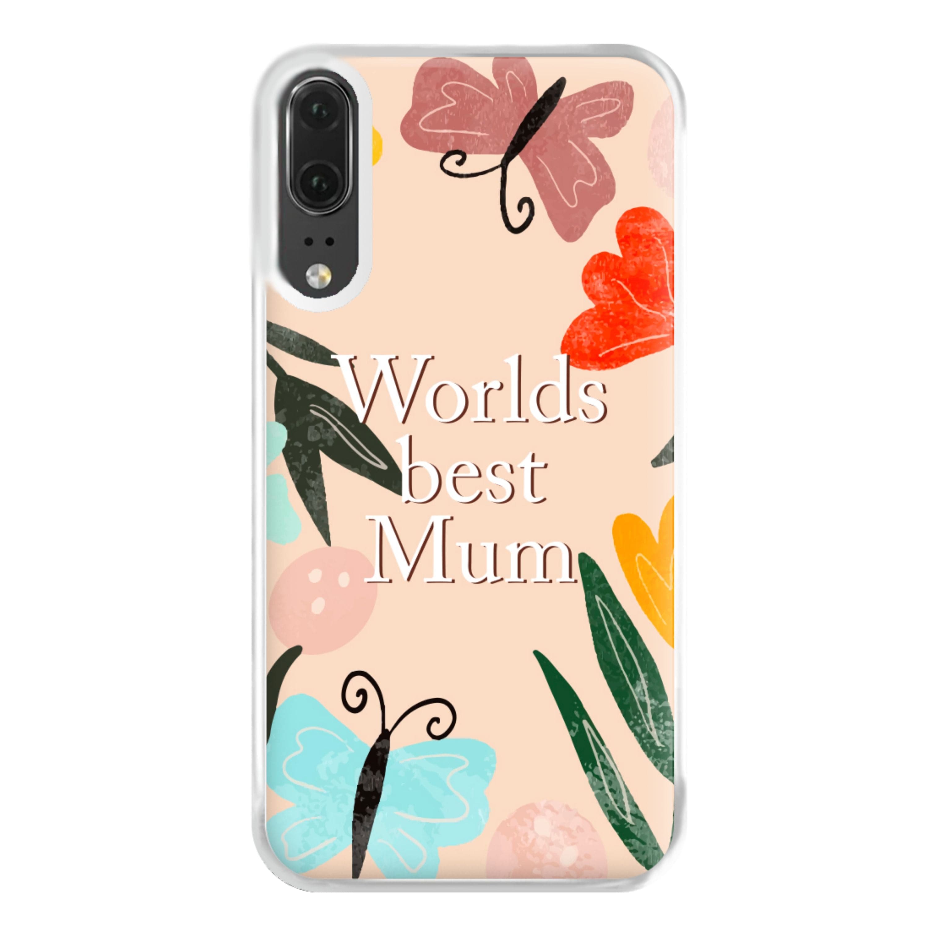 Worlds Best Mum - Floral Mother's Day Phone Case