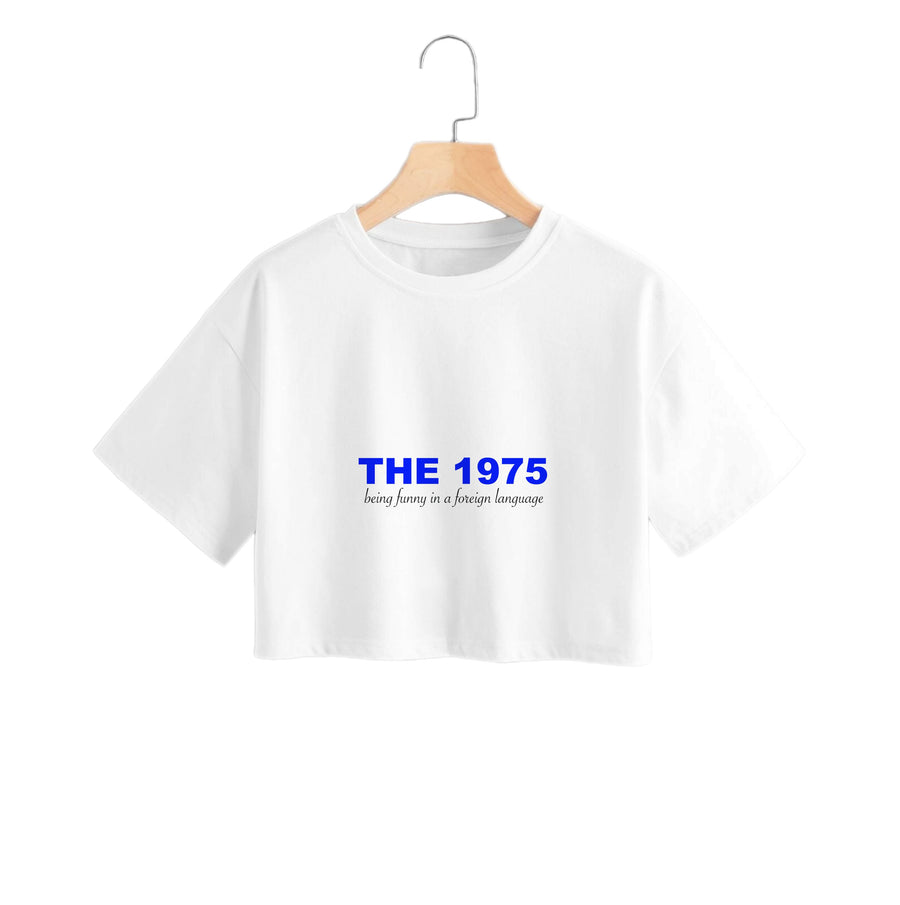 Being Funny - The 1975 Crop Top