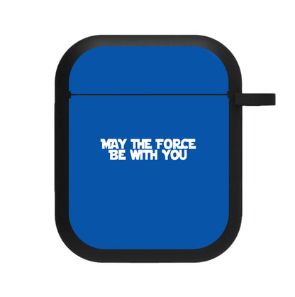 May The Force Be With You AirPods Case