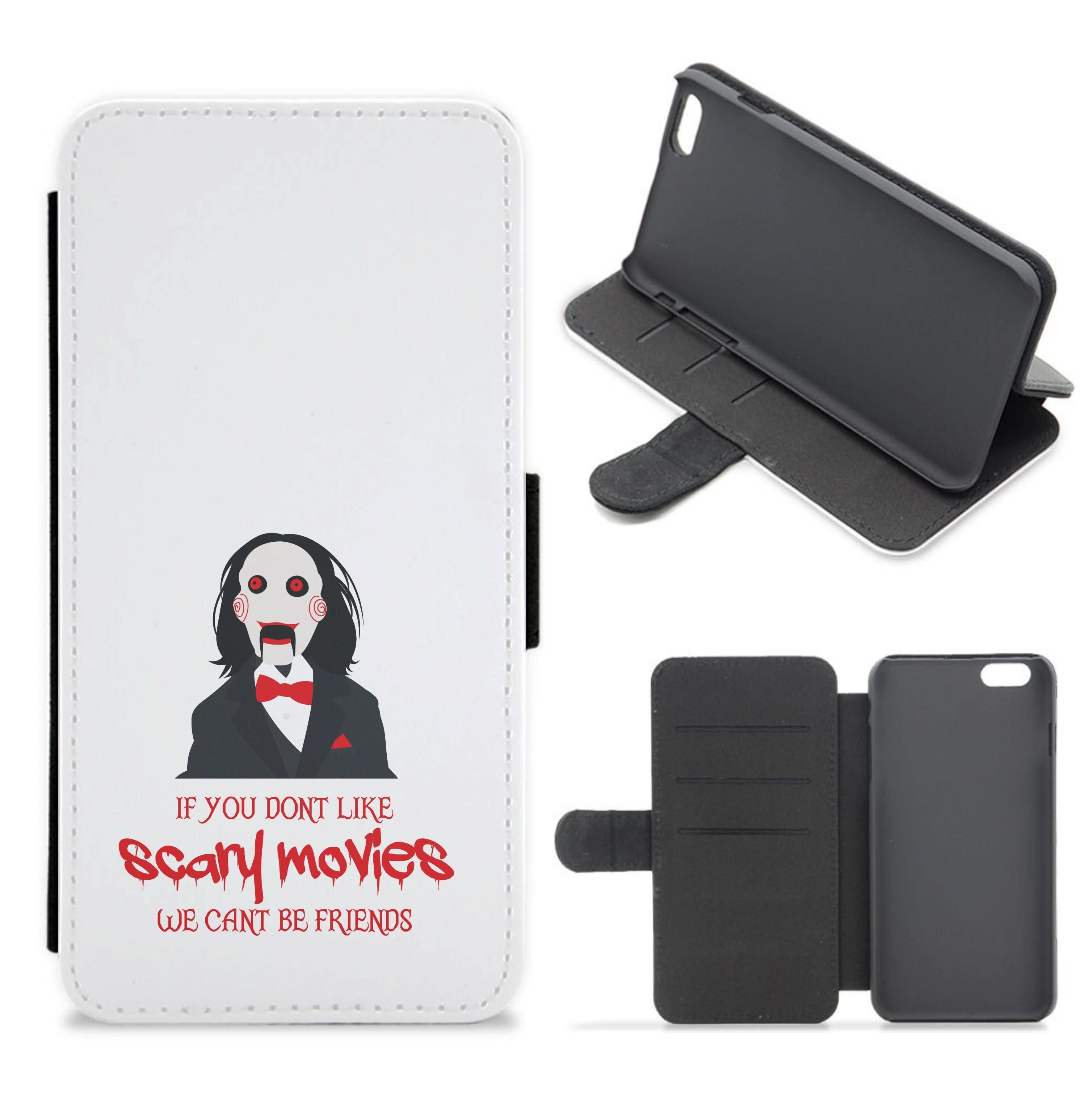 If You Don't Like Scary Movies Flip / Wallet Phone Case