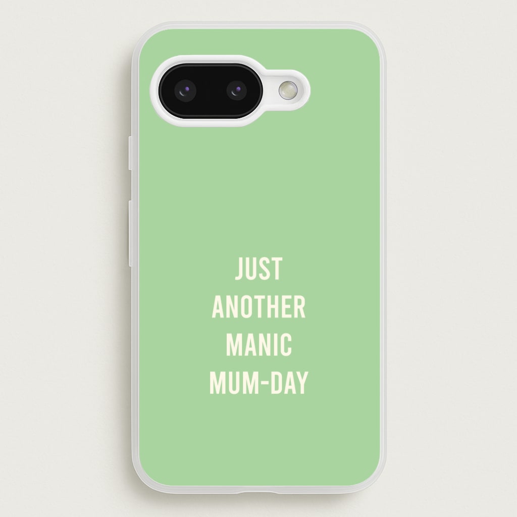 Just Another Manic Mumday Google Pixel 9a Case