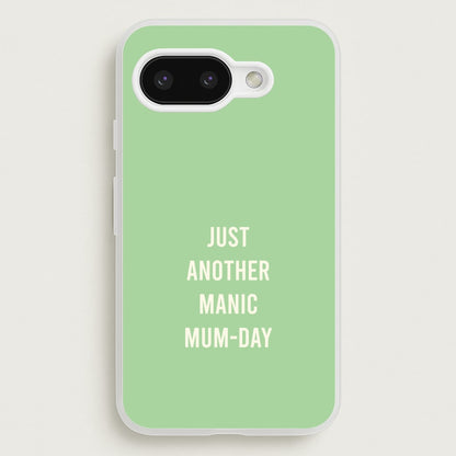 Just Another Manic Mumday Google Pixel 9a Case
