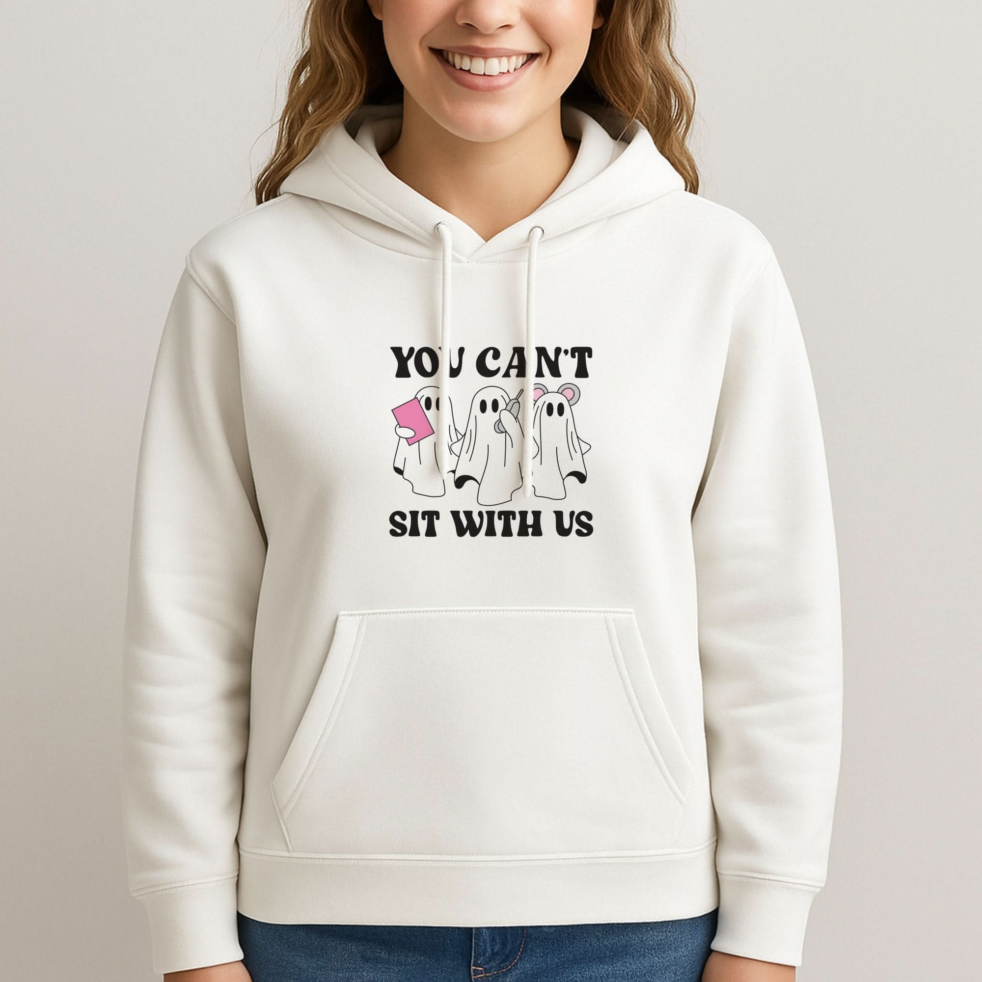 You Can't Sit With Us Ghosts Womans Hooded Sweatshirt