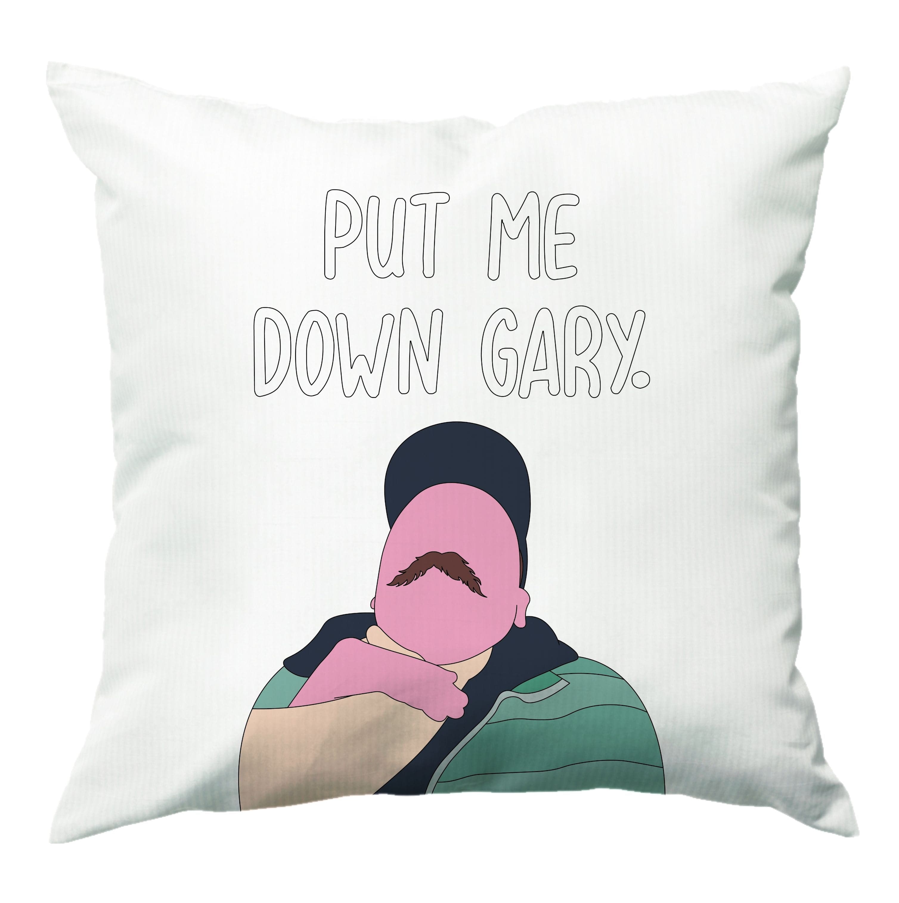 Put Me Down Gary - TikTok Trends Cushion