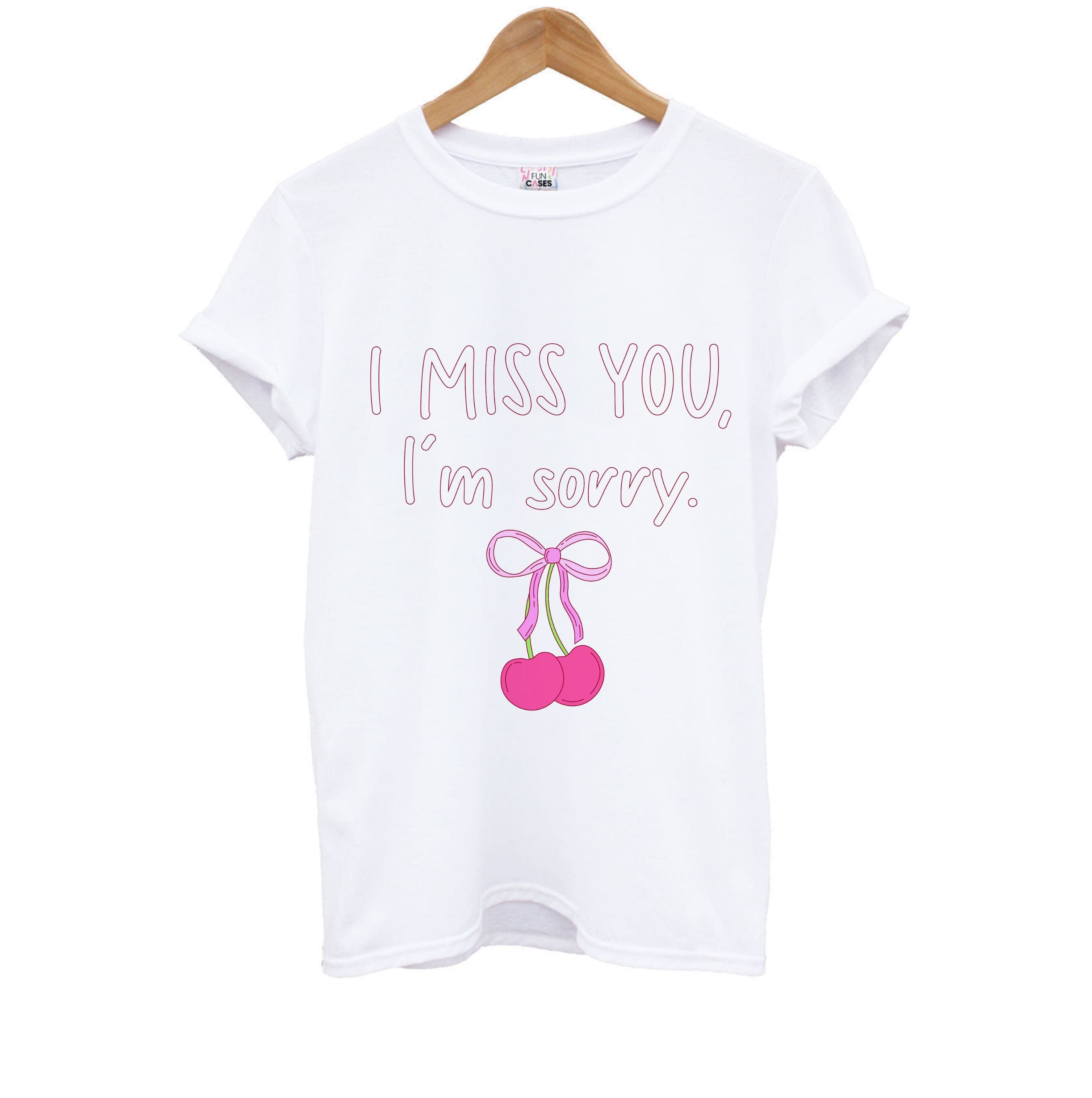 I Miss You , I'm Sorry - Abrams Kids T-Shirt