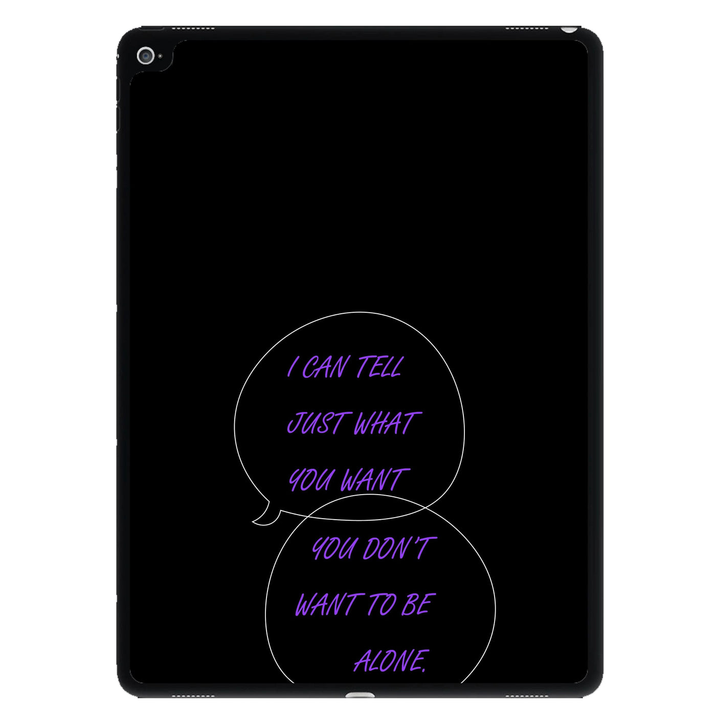 You Don't Want To Be Alone - Festival iPad Case