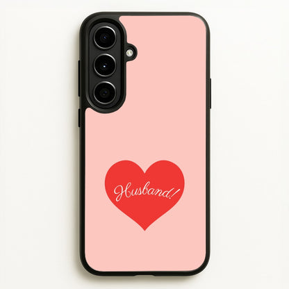 Husband! Galaxy A56 Case