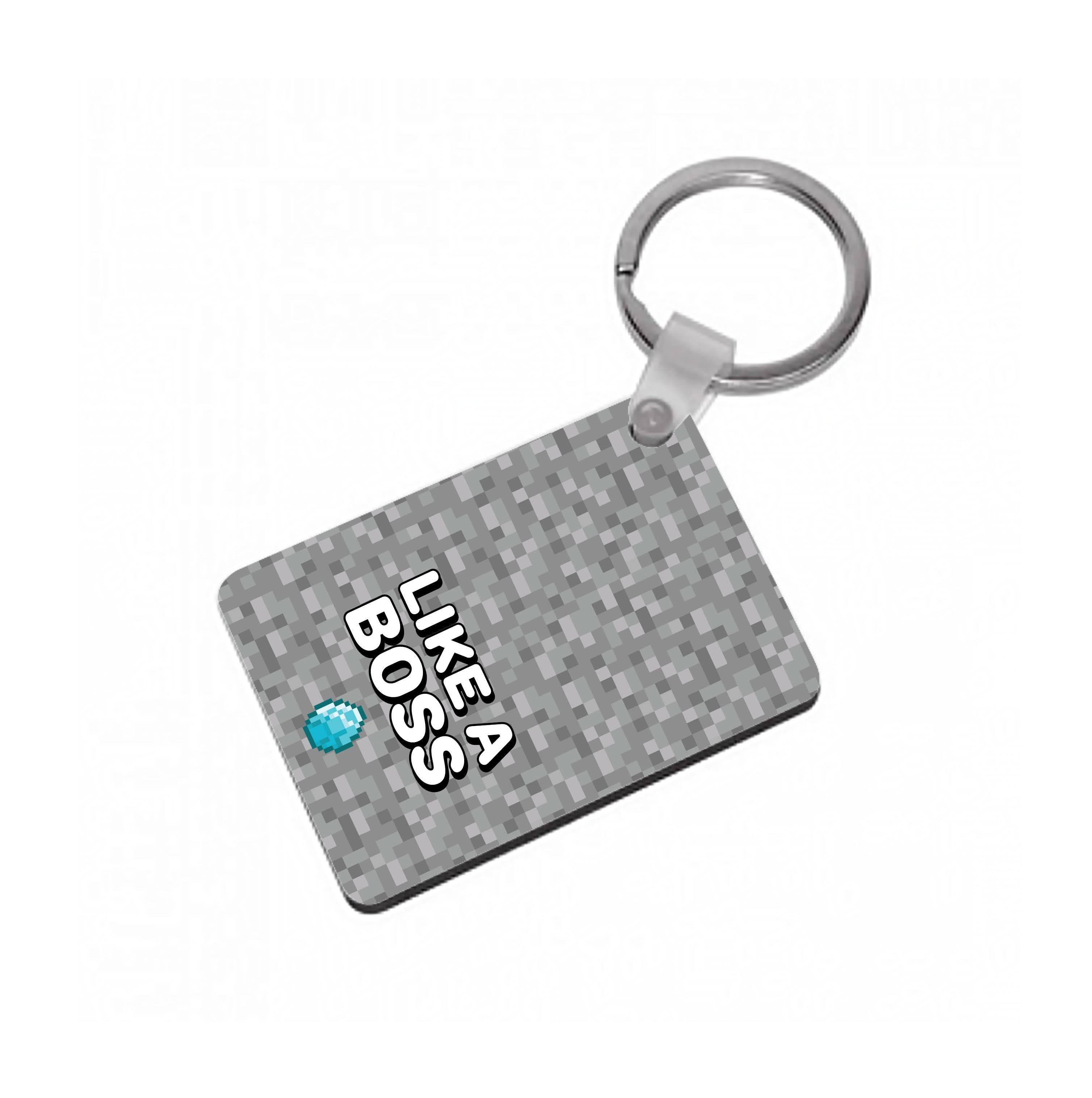 Like A Boss Keyring