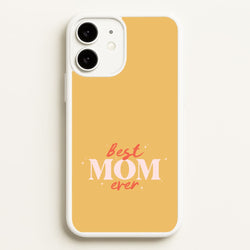 Best Mom Ever iPhone 11 Case