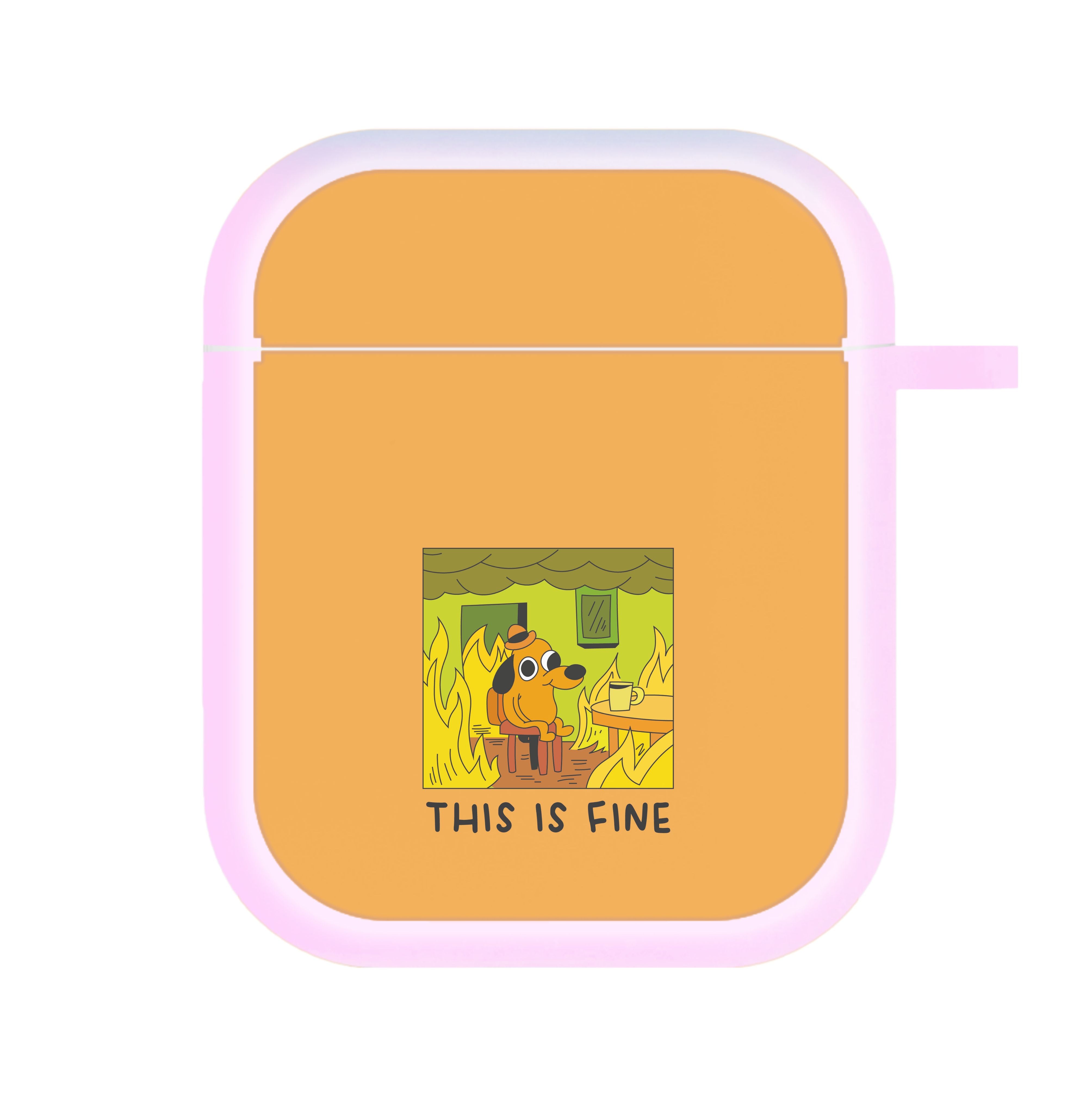 This Is Fine - Memes AirPods Case