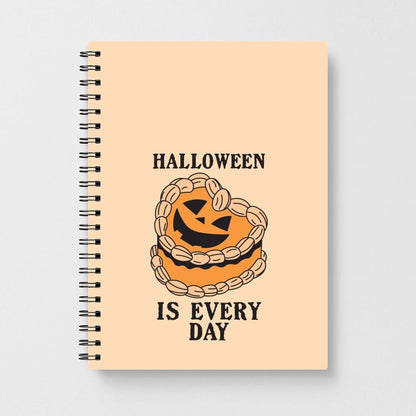 Halloween Is Every Day Notebook