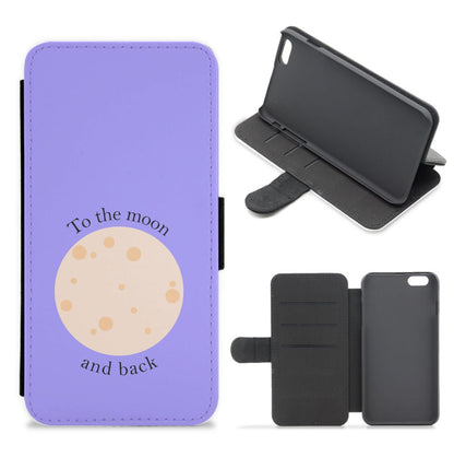 To The Moon And Back Flip / Wallet Phone Case