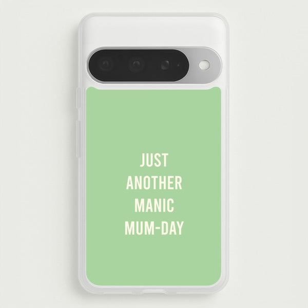 Just Another Manic Mumday Google Pixel 10 Pro XL Case