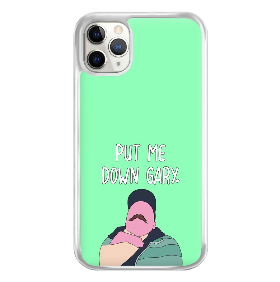 Put Me Down Gary - TikTok Trends Phone Case