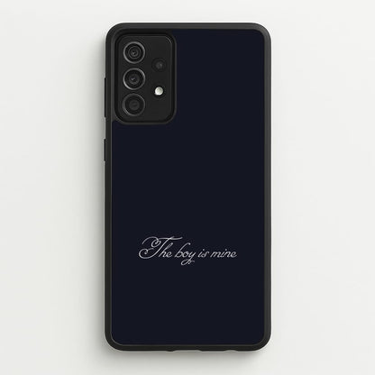 The Boy Is Mine Galaxy A52 / A52s Case