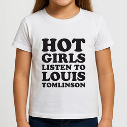 Hot Girls Listen To Louis Girls T-Shirt