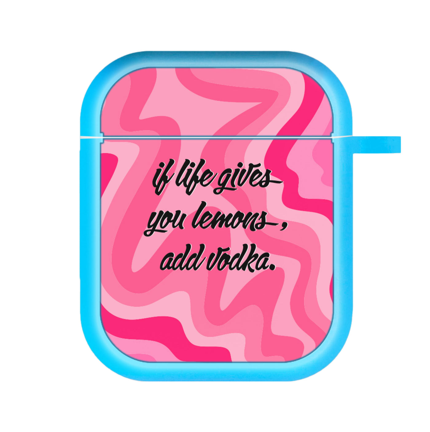 If Life Gives You Lemons, Add Vodka - Sassy Quotes AirPods Case