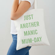 Just Another Manic Mumday Tote Bag 2