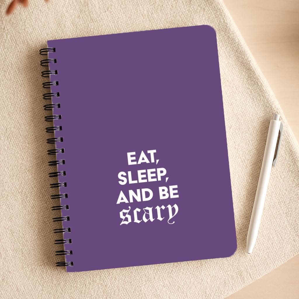 Eat, Sleep And Be Scary Notepad