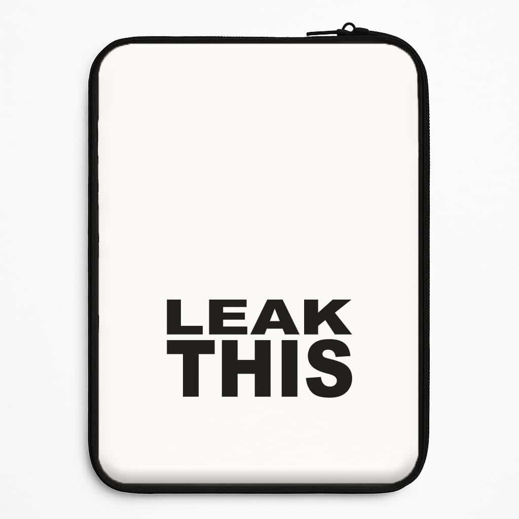 Leak This Laptop Sleeve