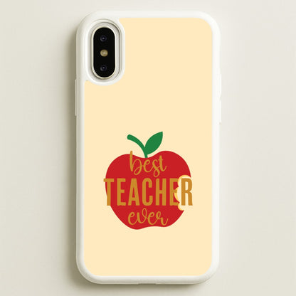 Apple Best Teacher Ever iPhone X / XS Case