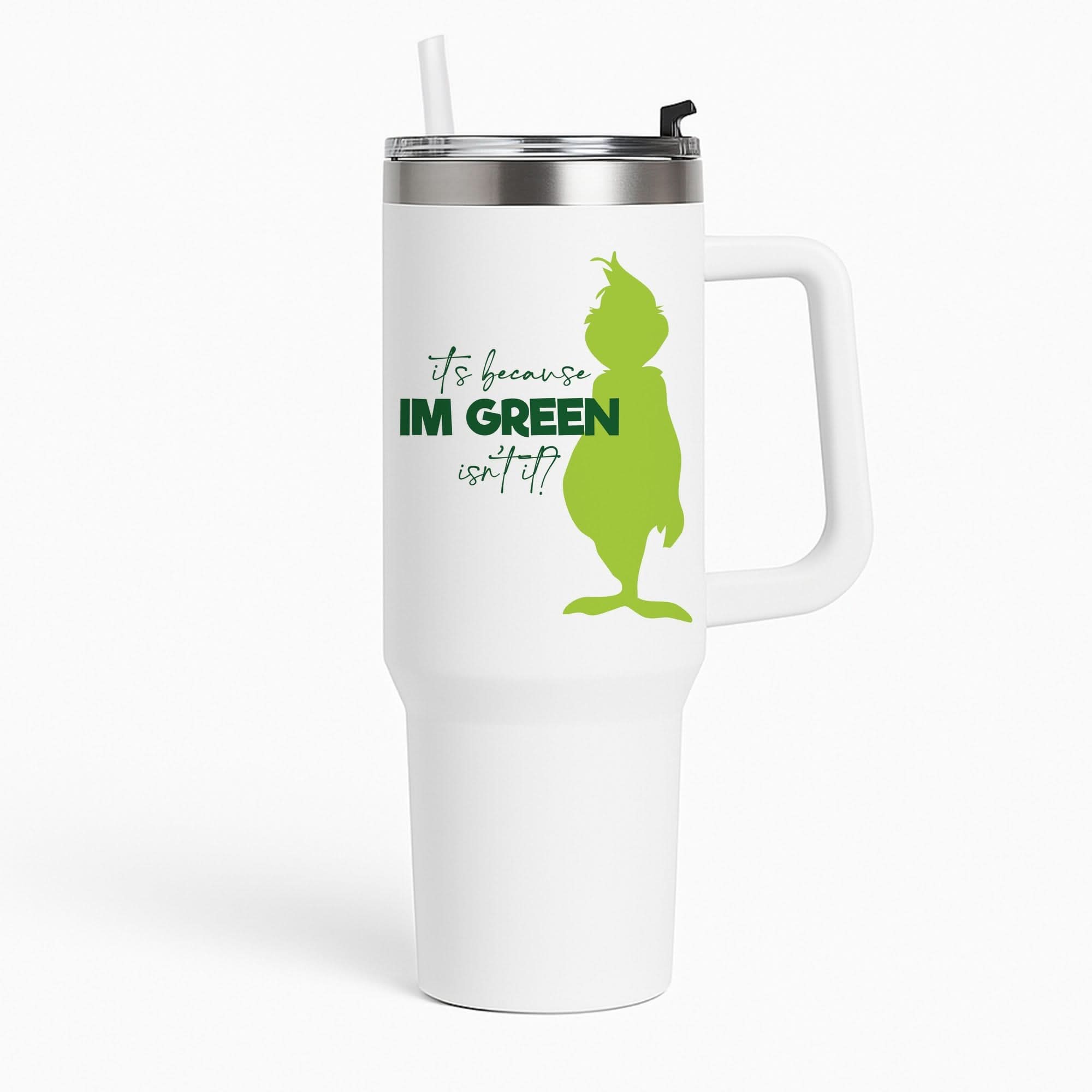 Because I'm Green Tumbler