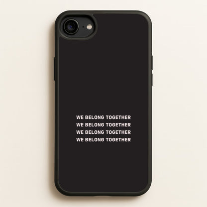Belong Together iPhone 6 / 7 / 8 / SE Case