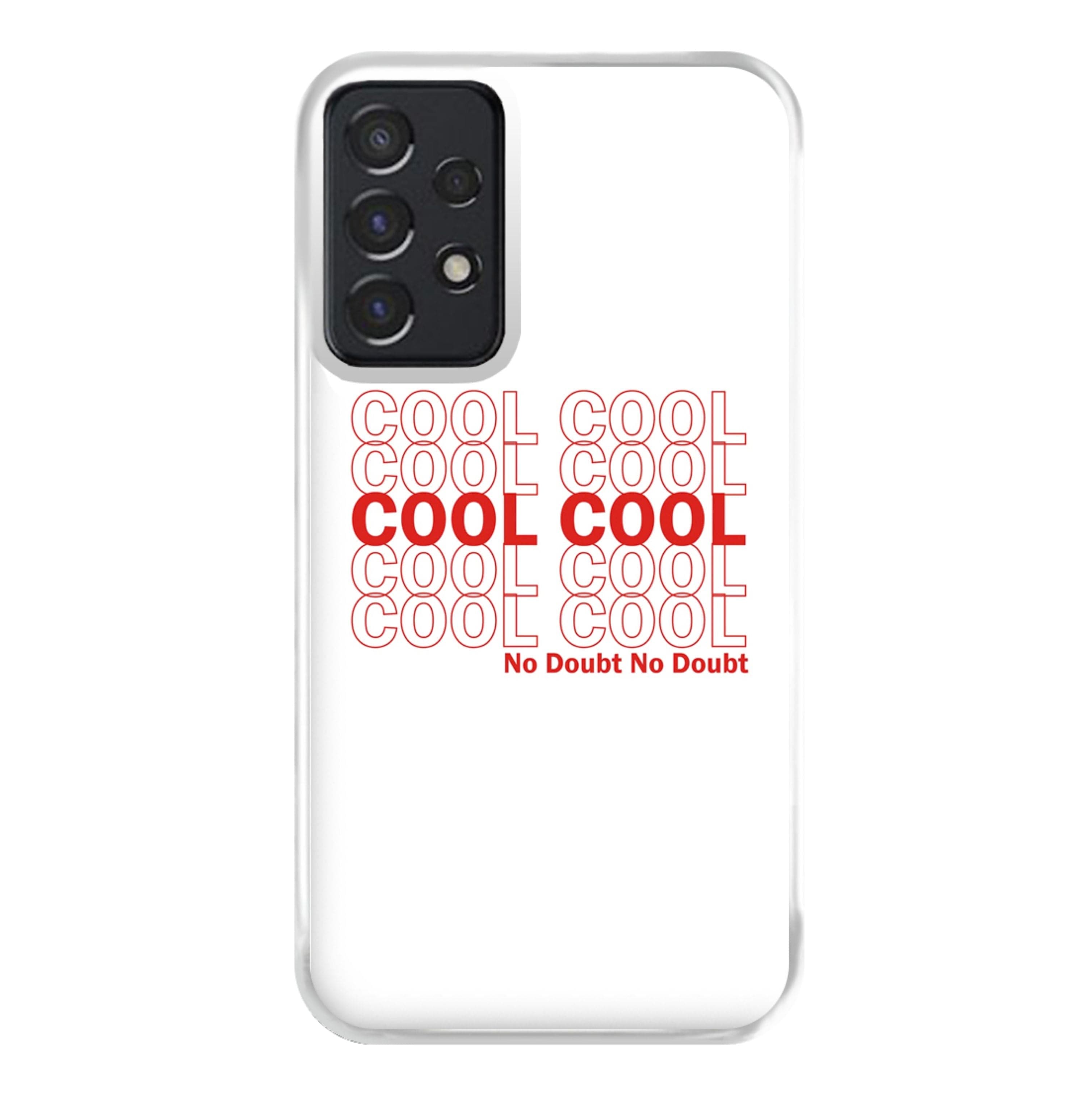 Cool Cool Cool No Doubt White - B99 Phone Case