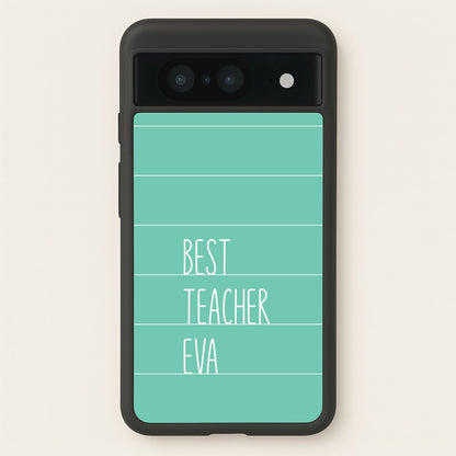Best Teacher Eva Google Pixel 8 Case