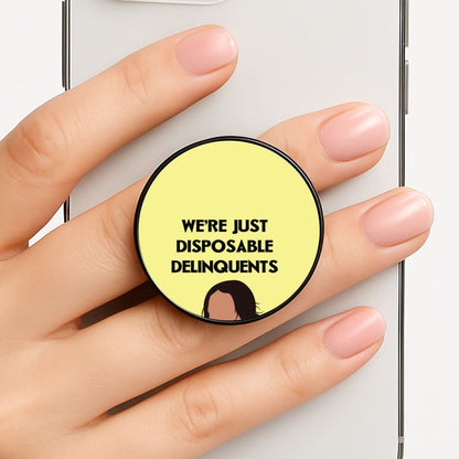 Disposable Delinquents Phone Grip