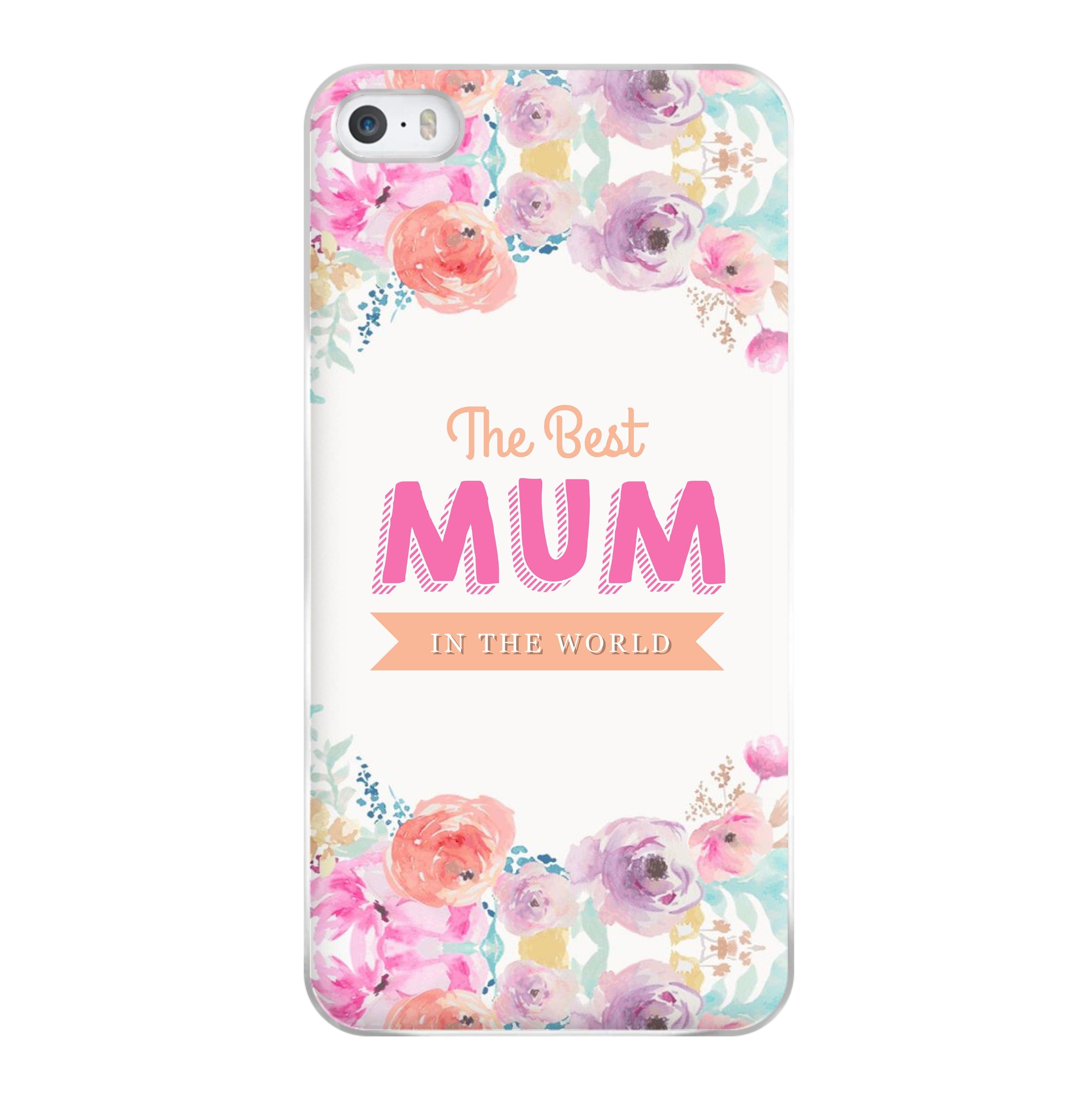 Best Mum In The World Phone Case