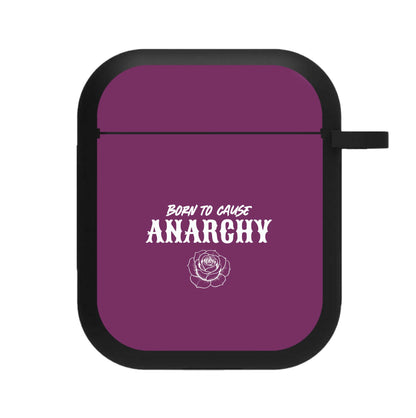 Born To Cause Anarchy AirPods Case