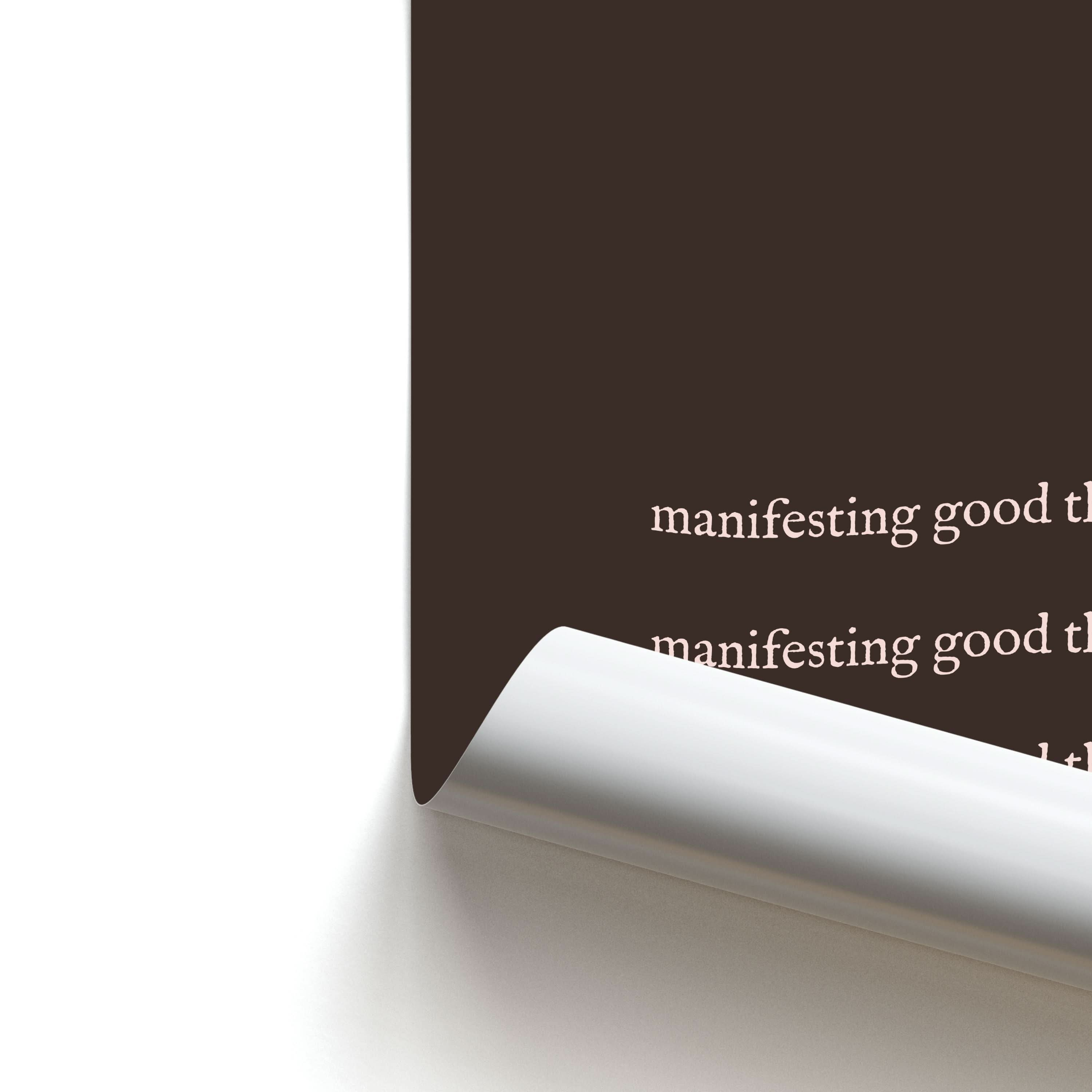 Manifesting Good Things Poster