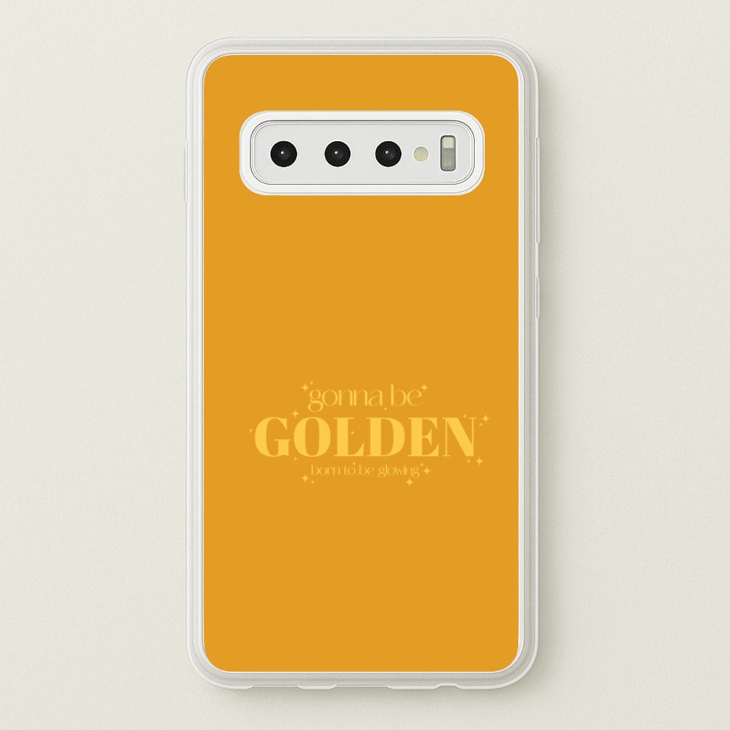 Gonna Be Golden Galaxy S10 Case