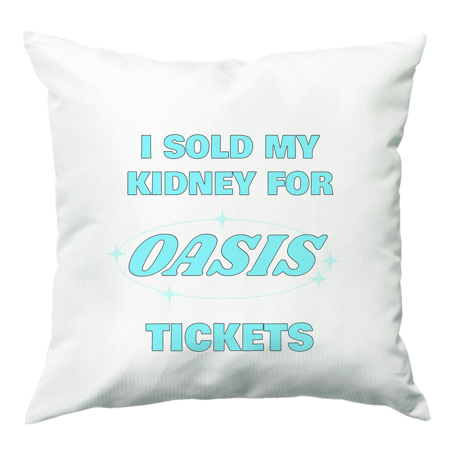 I Sold My Kidney For Tickets Cushion