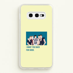 I Want You Back Galaxy S10e Case