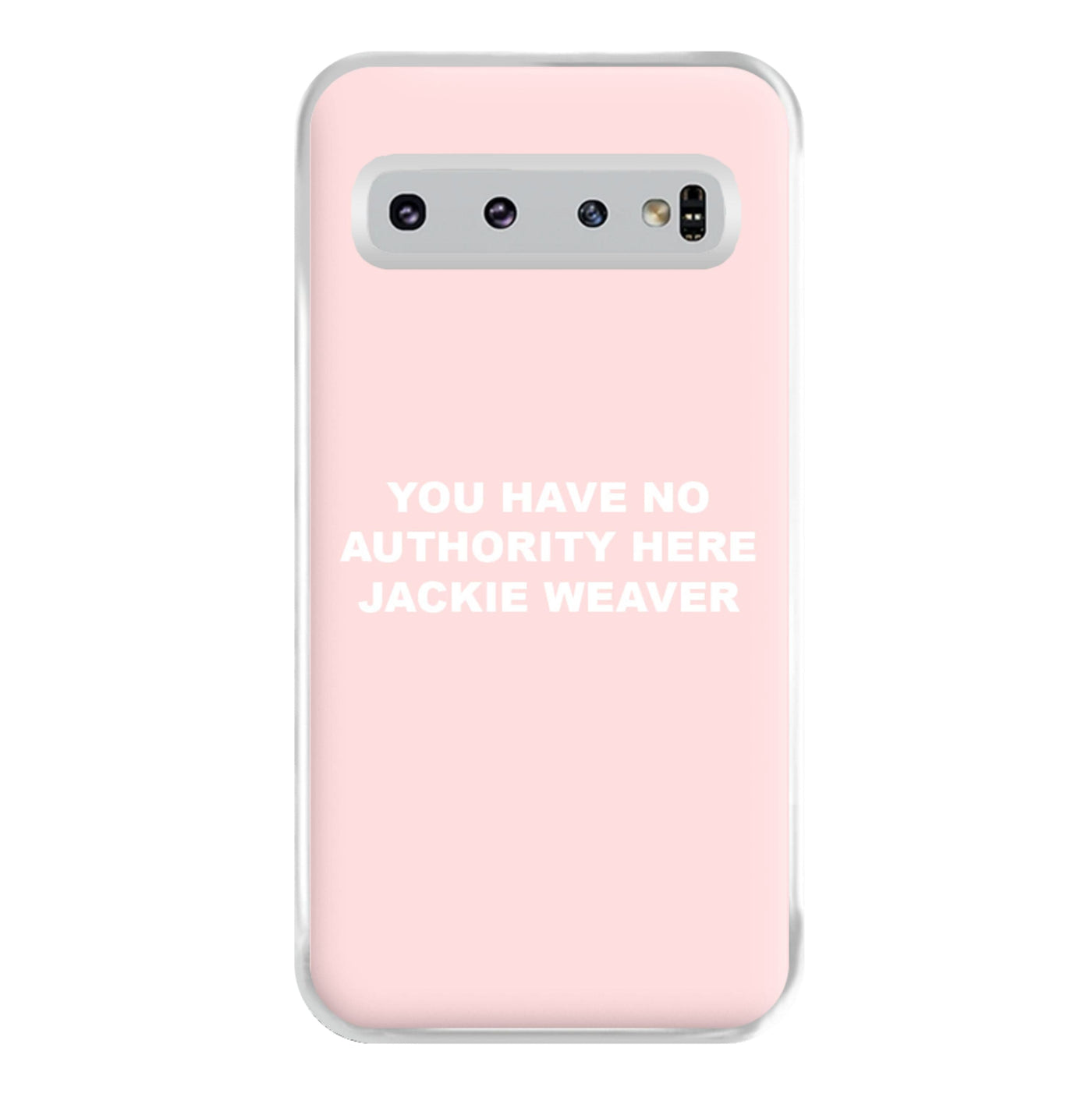 You Have No Authority Jackie Weaver - Pink Phone Case